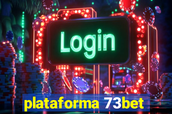 plataforma 73bet